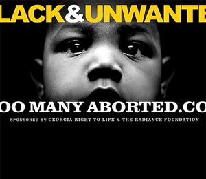 Pro-Life Group Erects ‘Black and Unwanted’ Billboards