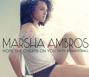 Exclusive: Marsha Ambrosius' 'Hope She Cheats...'