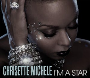 Exclusive: Chrisette Michele's New Single 'I'm a Star'
