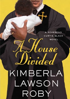 Memorial Day Weekend Read: Kimberla Lawson Roby’s ‘A House Divided’