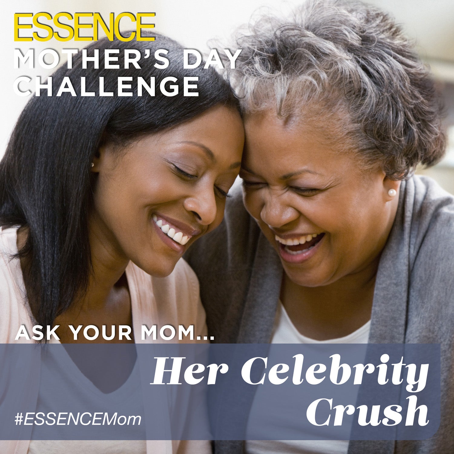 ESSENCE's Mother's Day Challenge