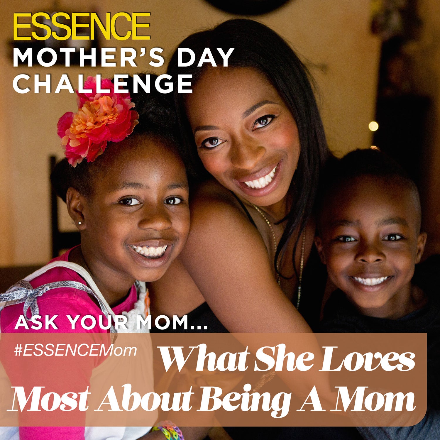 ESSENCE's Mother's Day Challenge