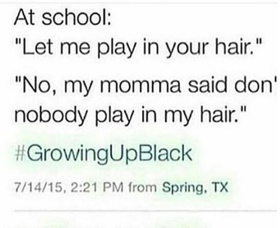 10 Best #GrowingUpBlack Memes About Black Hair