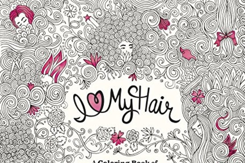 Coloring Book ‘I Love My Hair’ Praises Natural Hair - Essence