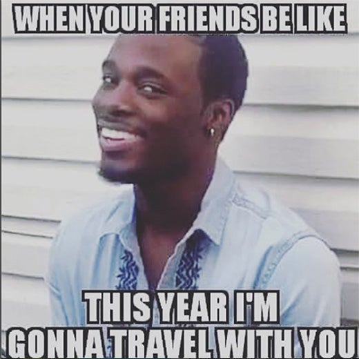 30 Memes Roasting Those Who Travel The World Despite The