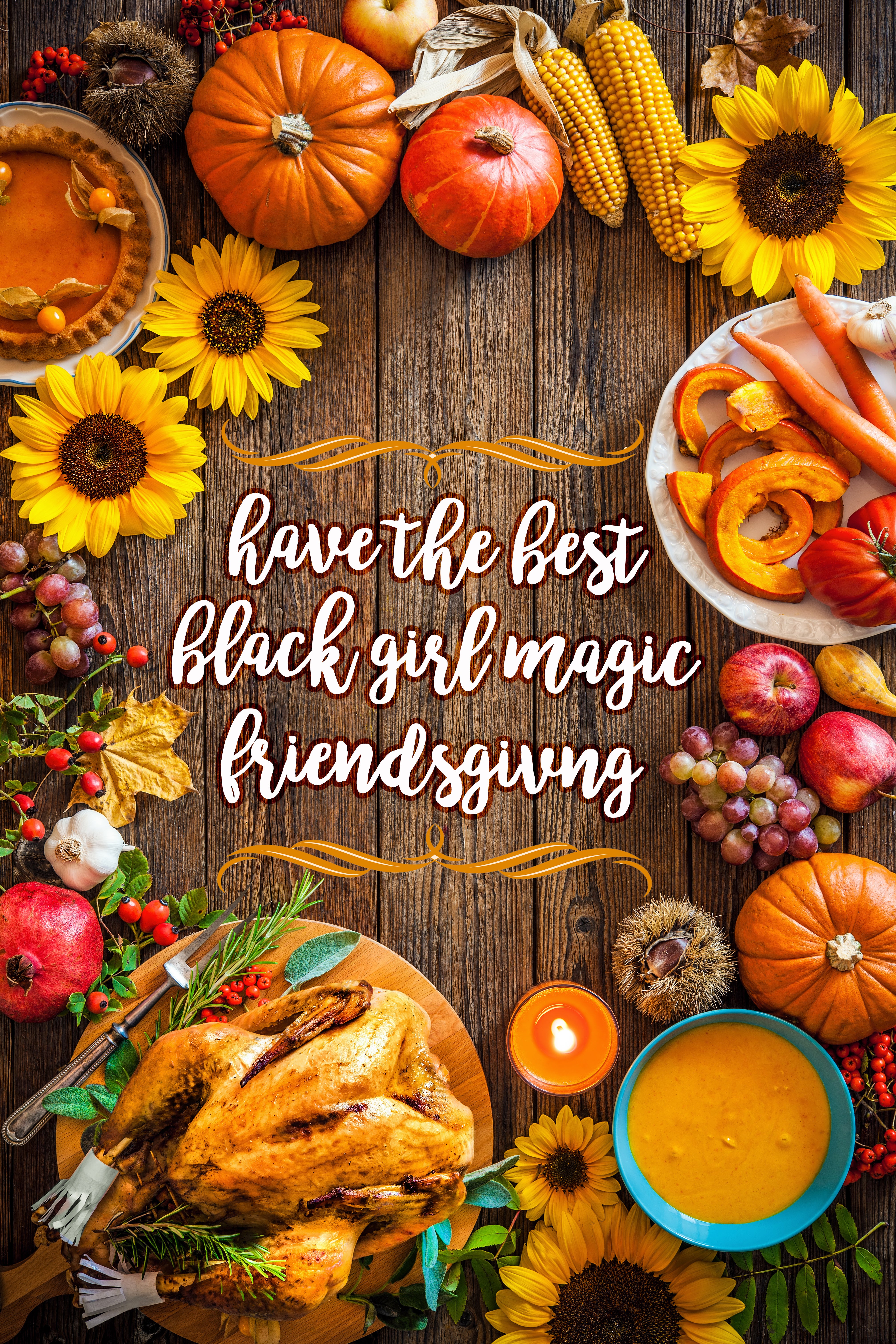 8 Easy Ways To Throw A Friendsgiving Dinner To Celebrate Your Girls
