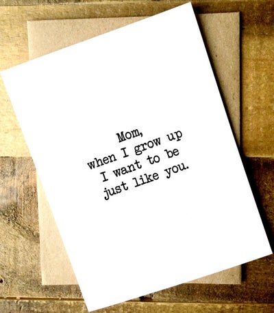 15 Mother’s Day Cards That Perfectly Explain How You Feel About Her