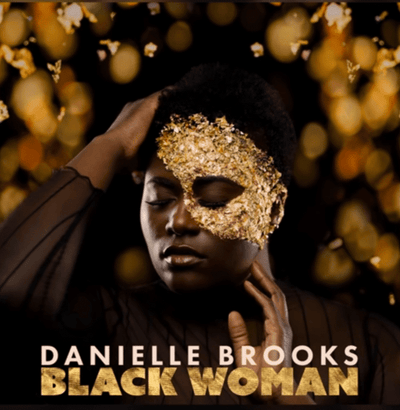 Danielle Brooks Delivers A New Single Just For Us With ‘Black Woman’
