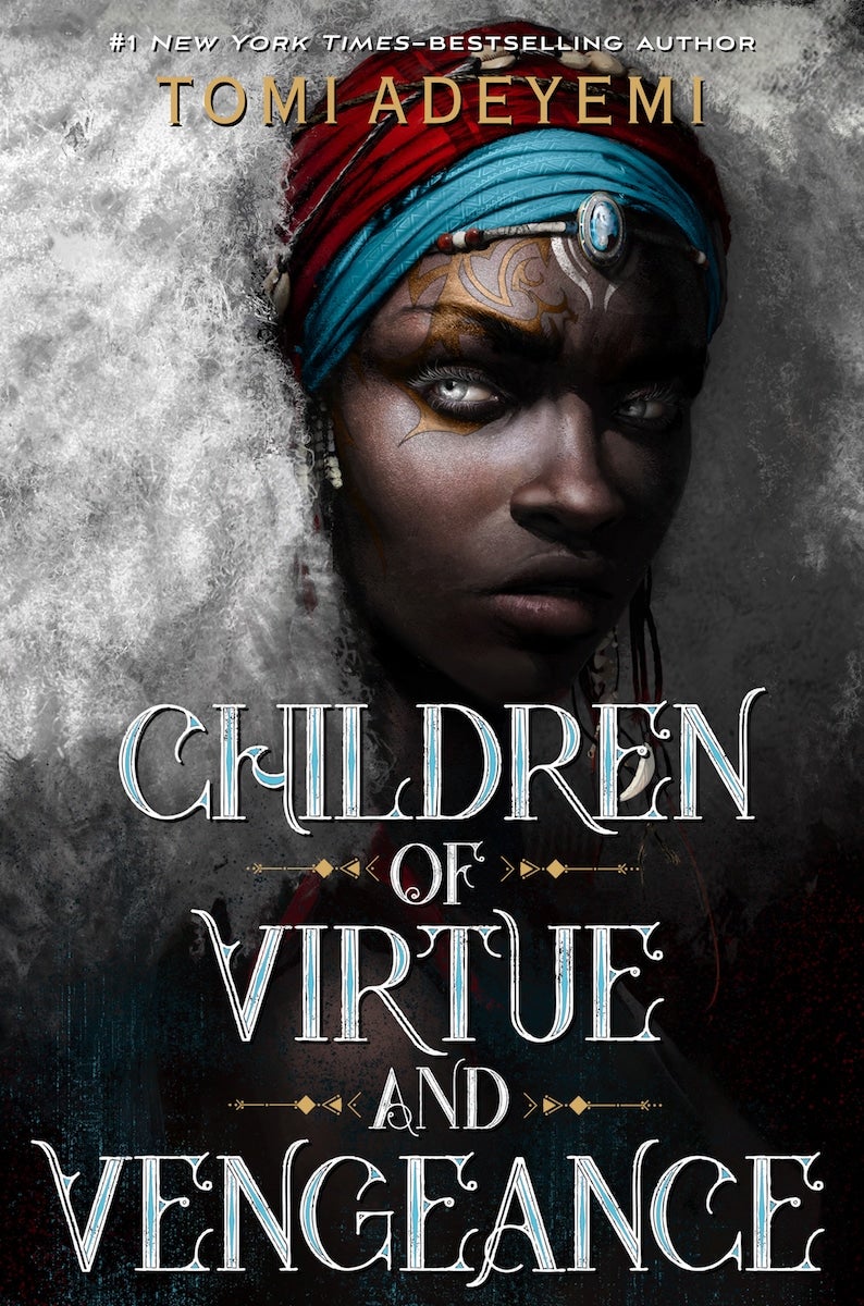 Tomi Adeyemi Reveals Stunning Cover For Forthcoming 'Children of Virtue and Vengeance'