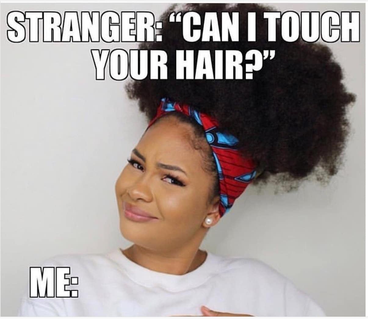 25 Hair Memes Every Black Woman Can Relate To