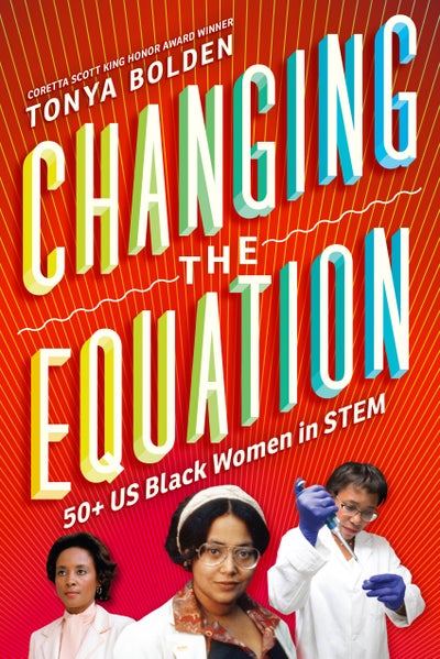 In ‘Changing The Equation,’ Black Women In STEM Are Given Due Recognition