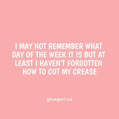 25 Beauty Memes And Quotes To Make You Feel Good