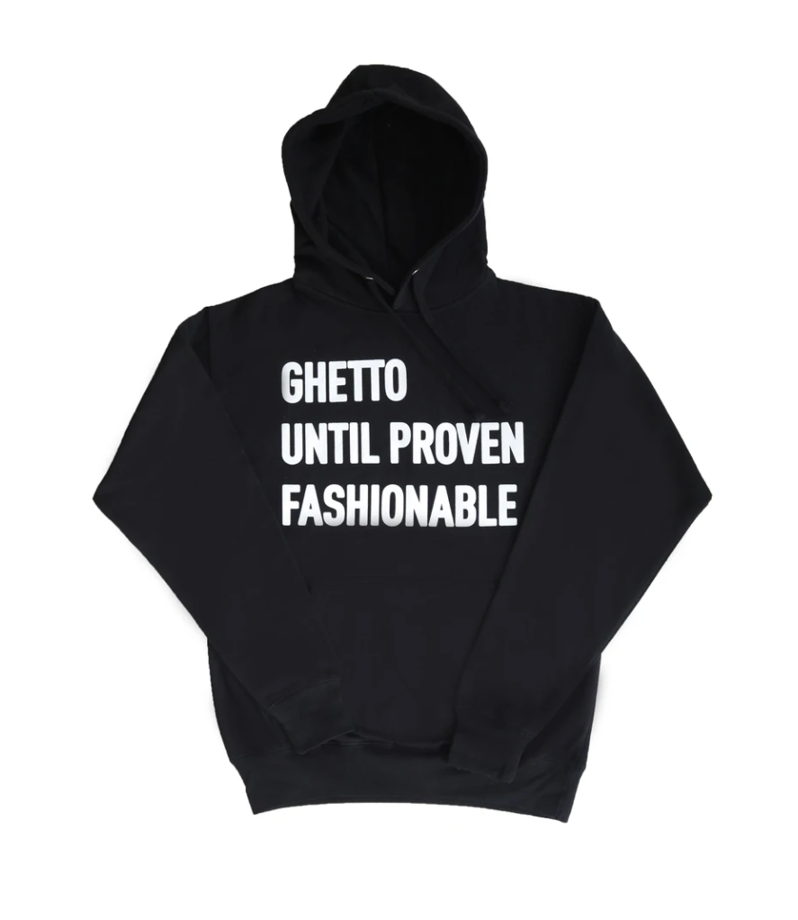 Our Culture Is “Ghetto” Until Proven Fashionable