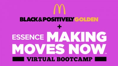 Calling All Gen Z Entrepreneurs! Join ESSENCE + McDonald’s For The Making Moves Now Virtual  Bootcamp