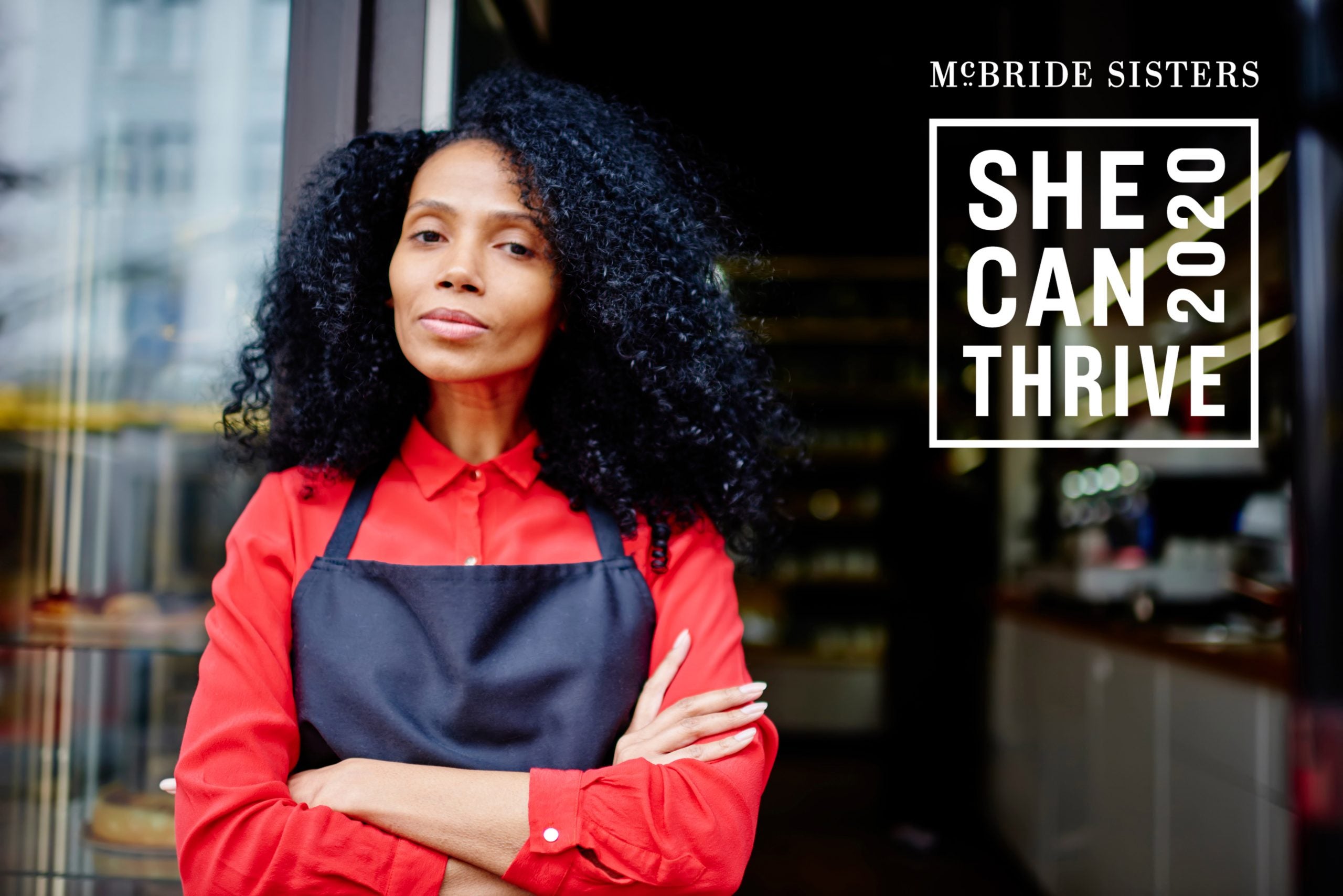McBride Sisters Launch #SheCanThrive2020 Grant To Help Black Women Business Owners