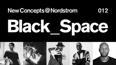 Black Industry Insiders Develop Exclusive Shop For Nordstrom