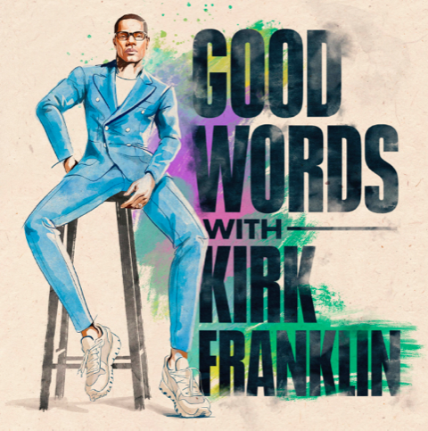 Kirk Franklin Talks New Podcast And Why Male Toxicity Should’ve Never Entered The Pulpit