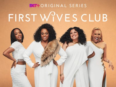 ‘First Wives Club’ Renewed for Season 3 on BET+