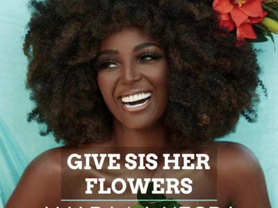 Give Sis Her Flowers | Amara La Negra