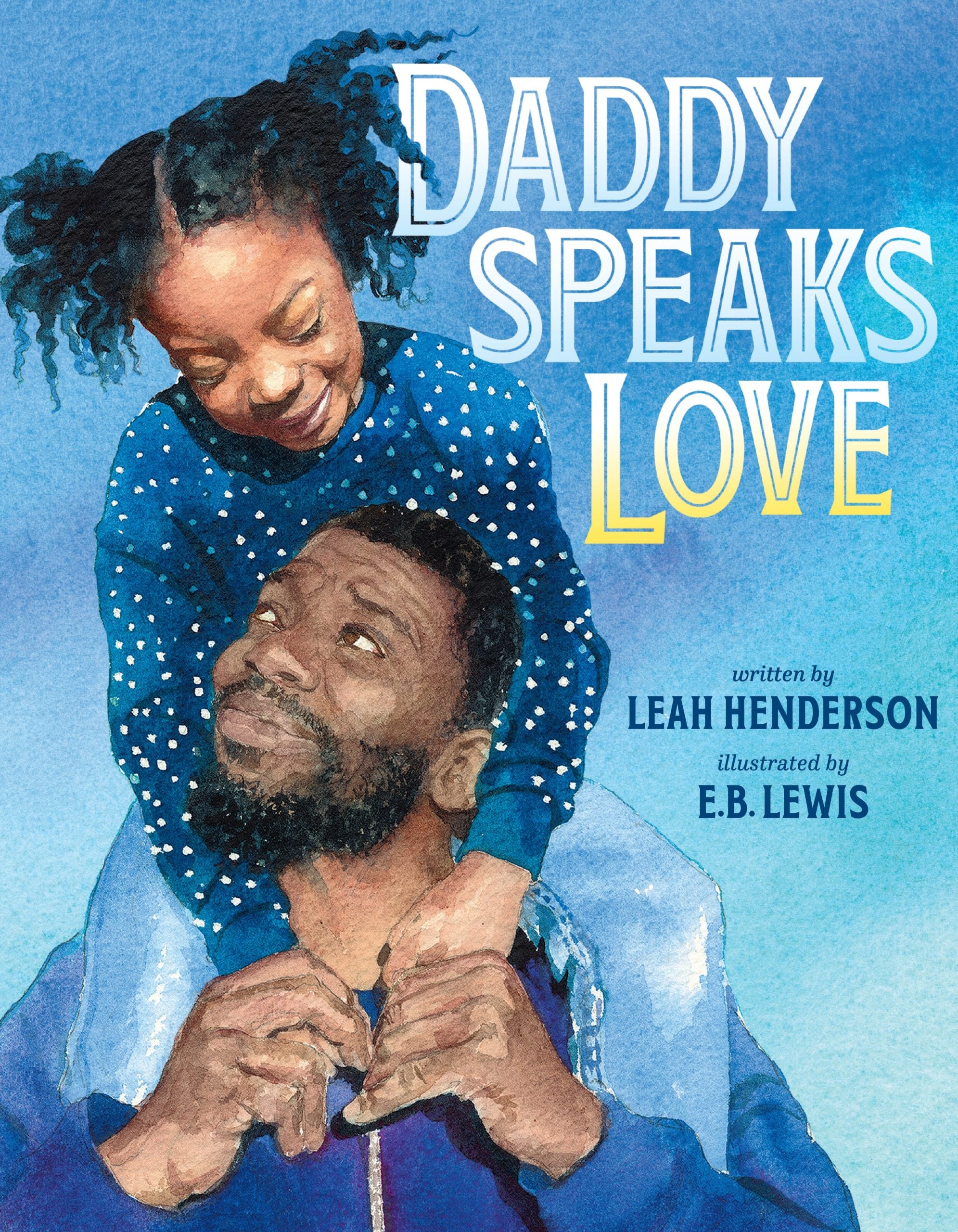 Inspired By George Floyd And Daughter Gianna, ‘Daddy Speaks Love’ Is A Tribute To The Bond Between Father And Child
