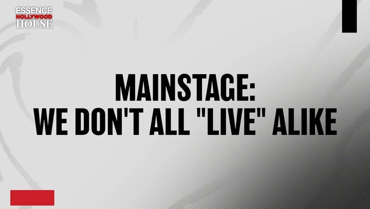 MAINSTAGE: We Don’t All “Live” Alike