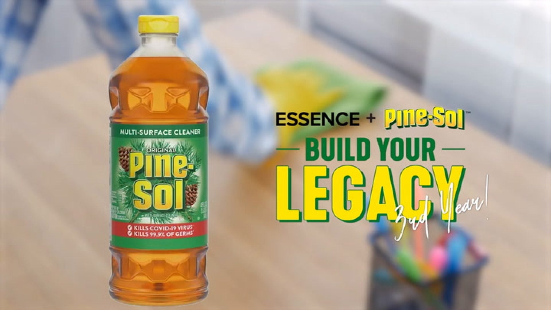 Essence + Pine-Sol | Build Your Legacy