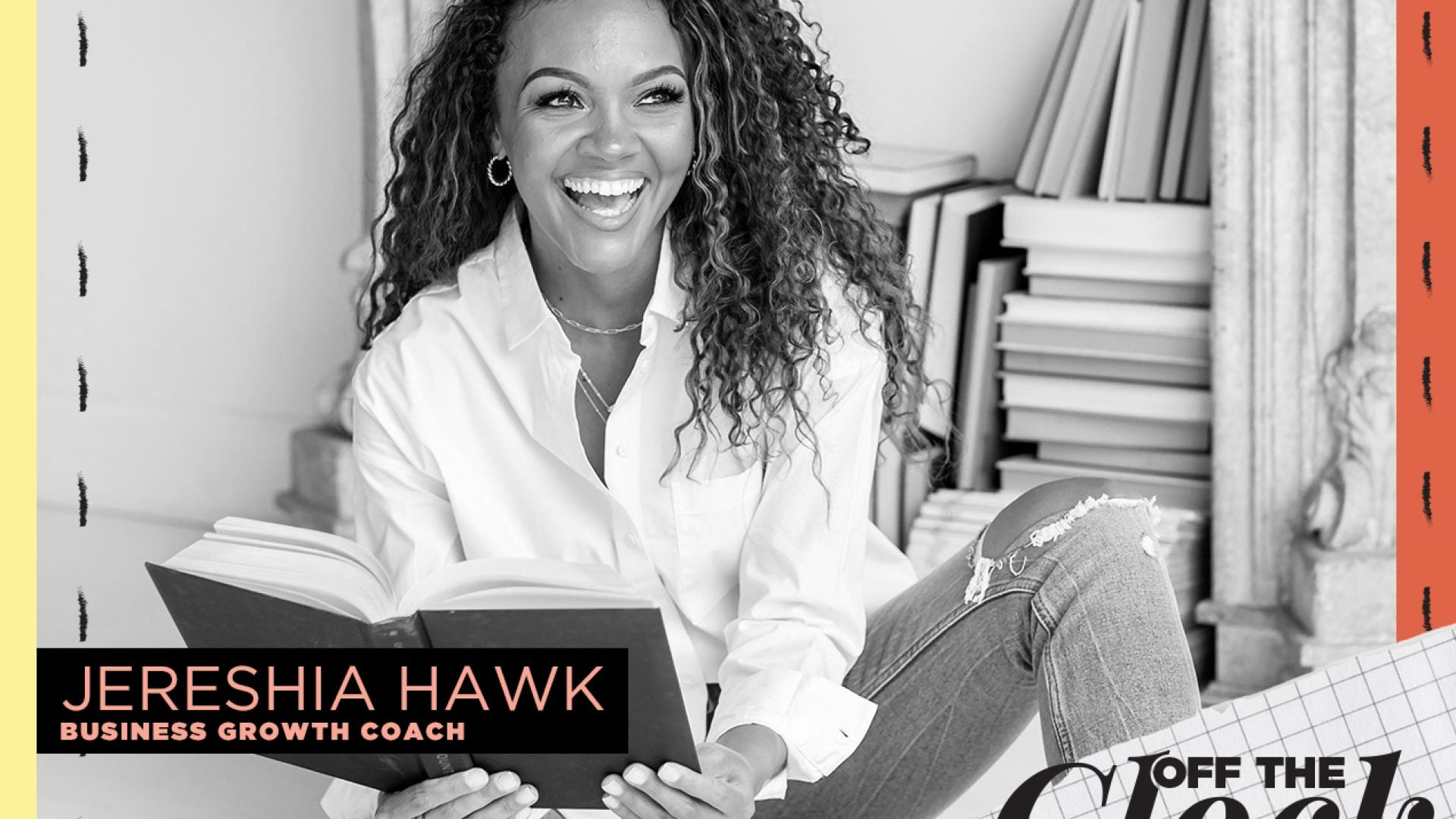 Off The Clock With Business Growth Coach, Jereshia Hawk