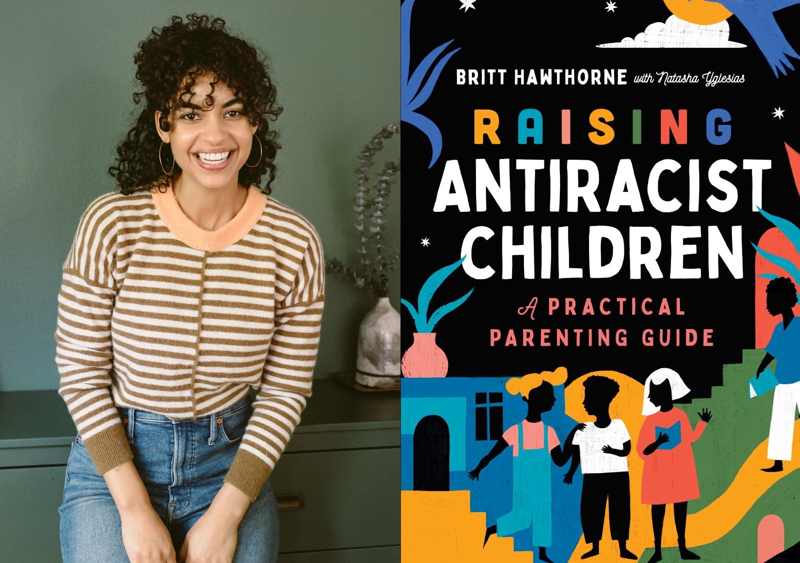 In The Anti-Critical Race Theory Era, Britt Hawthorne's 'Raising Anti-Racist Children' Is Essential Reading