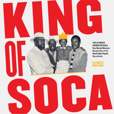 King Of Soca Explores The 40-Year Career Of Machel Montano