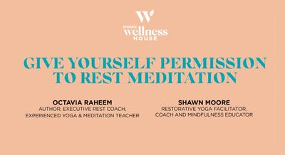 WATCH: Wellness House – Give Yourself Permission to Rest