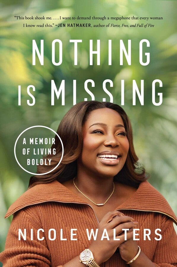 ‘Nothing Is Missing’ Author Nicole Walters Found Her Way By Embracing All The Things Wrong In Her Life