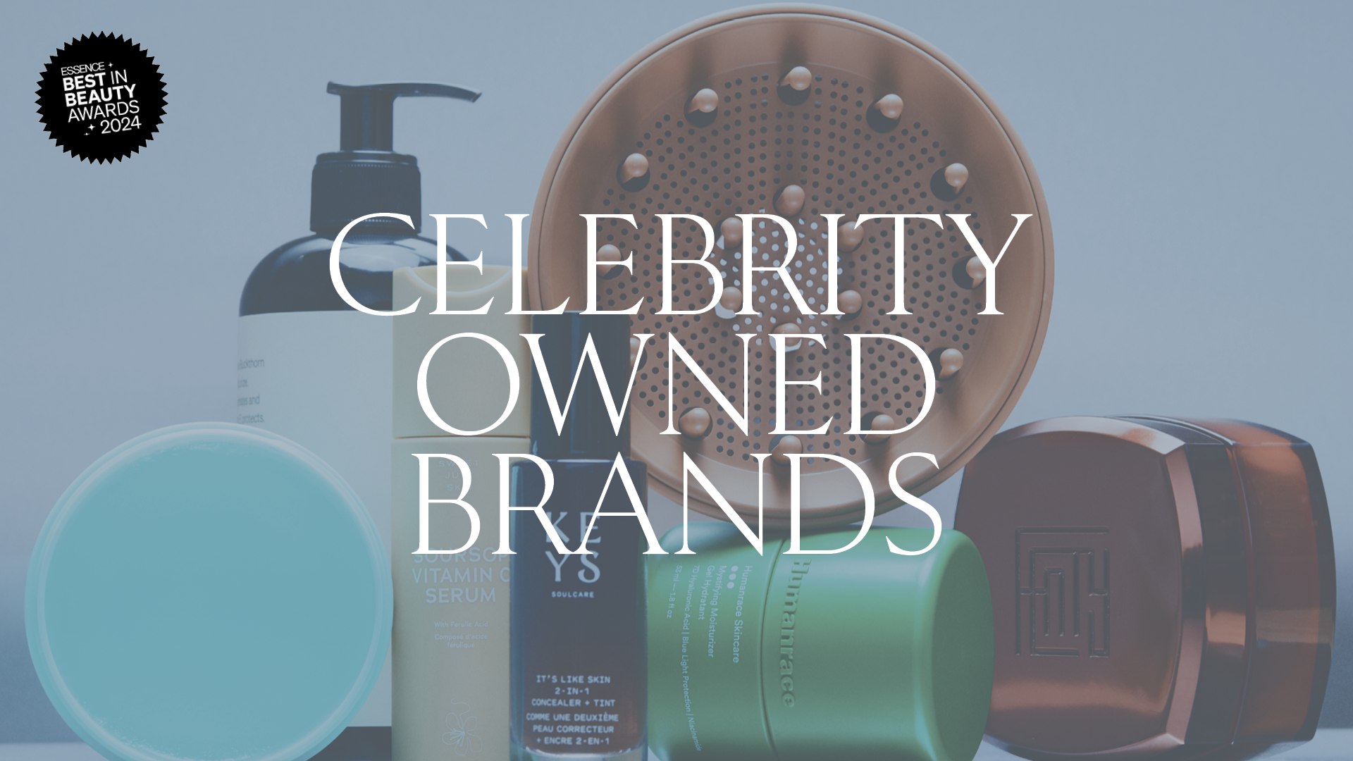 Best In Beauty Awards 2024: Celebrity-Owned Brands